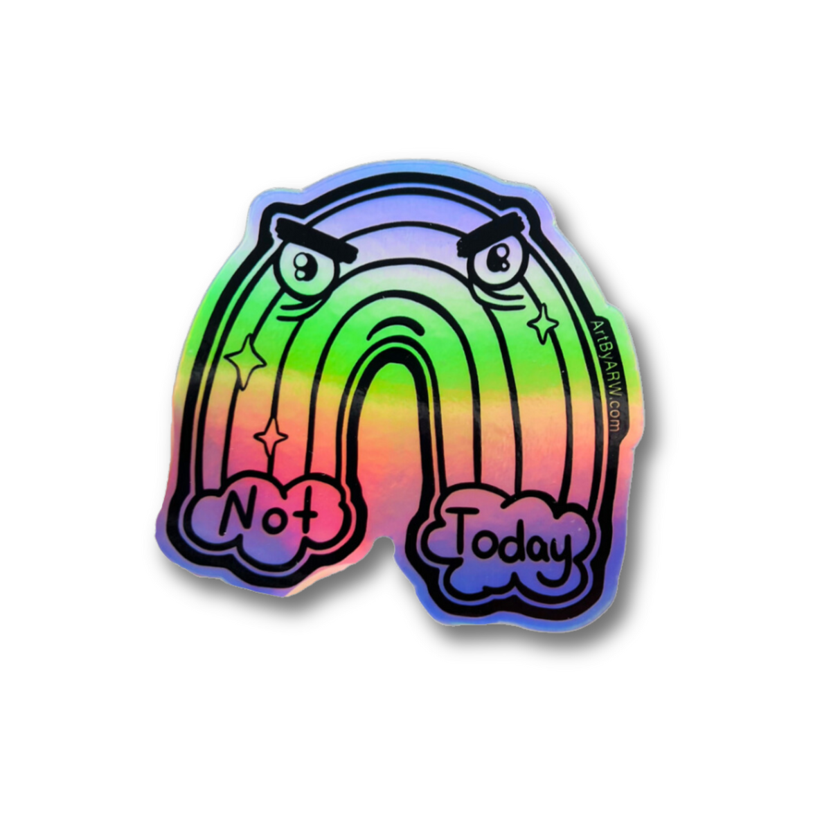 Holographic Not Today Rainbow Waterproof Sticker– Amanda Rose Warren LLC
